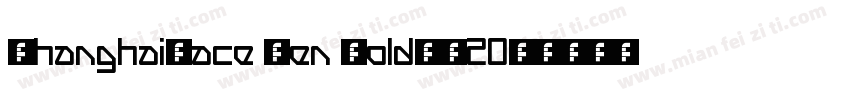 ShanghaiFace Zen BoldGB20字体转换